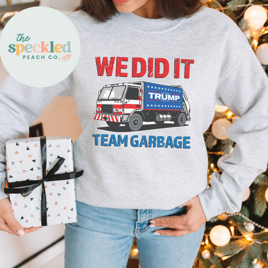 Team Garbage / Trump UNISEX Crewneck Sweatshirt or Short Sleeve Tee