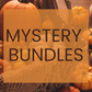 MYSTERY BUNDLES **LIMITED QUANTITIES**
