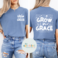 Grow In Grace Tee